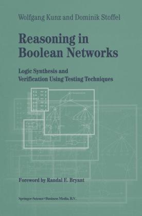 Reasoning in Boolean Networks -  Wolfgang Kunz,  Dominik Stoffel