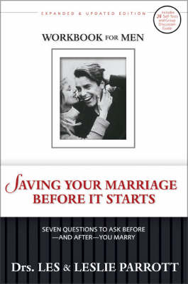 Saving Your Marriage Before It Starts Workbook for Men - Les and Leslie Parrott