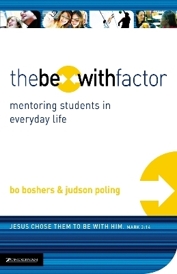 The Be-With Factor - Bo Boshers, Judson Poling