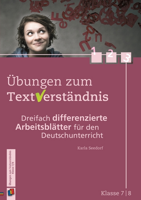 Übungen zum Textverständnis Klasse 7/8 - Karla Seedorf