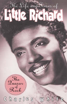The Life and Times of Little Richard - Charles White
