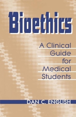 Bioethics - Dan C. English