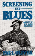 Screening The Blues - Paul Oliver