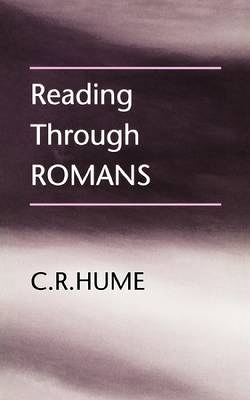 Reading Through Romans - C.R. Hume