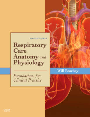 Respiratory Care Anatomy and Physiology - Will Beachey