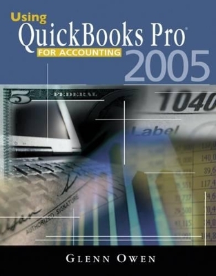 Using QuickBooks Pro 2005 for Accounting - Glenn Owen