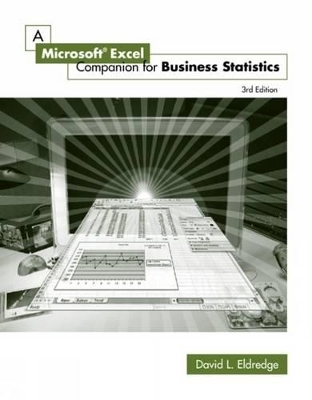 A Microsoft Excel Companion for Business Statistics - David Eldredge