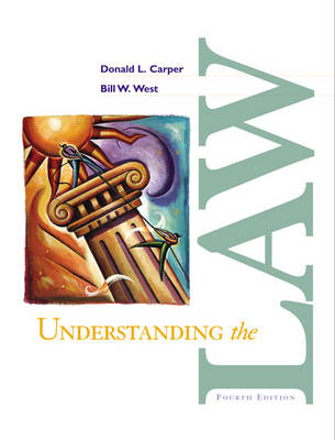 Understanding the Law - Donald L. Carper, Bill West