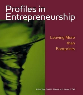 Profiles in Entrepreneurship - James Bell, David Nelson
