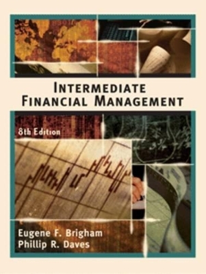 Intermediate Financial Management with Student CD-Rom and Infotrac - Eugene F. Brigham, Phillip R. Daves