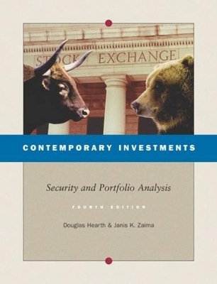 Contemporary Investments : Security and Portfolio Analysis - Douglas Hearth, Janis Zaima