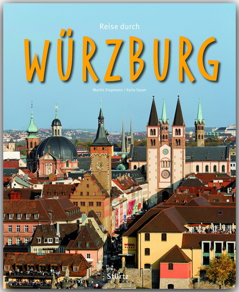 Reise durch Würzburg - Karla Sauer