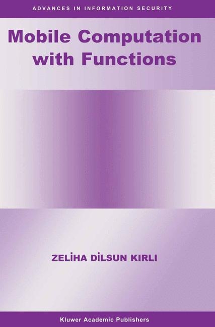 Mobile Computation with Functions -  Zeliha Dilsun Kirli