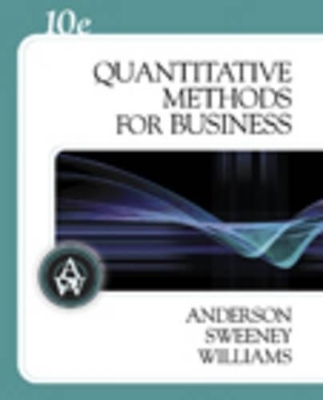 Quantitative Methods for Business Plus Student CD - David Ray Anderson, Dennis J. Sweeney, Thomas Arthur Williams