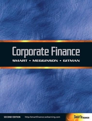 Corporate Finance - Scott J. Smart, R Megginson, Lawrence J. Gitman