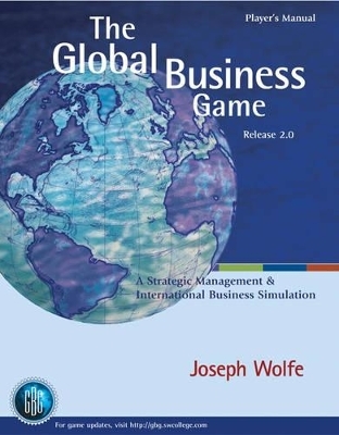 The Global Business Game - Joseph A. Wolfe, Wolfe University of Tulsa