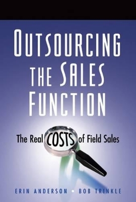 The Outsourcing the Sales Function - Bob Trinkle, Erin Anderson