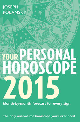 Your Personal Horoscope 2015 - Joseph Polansky