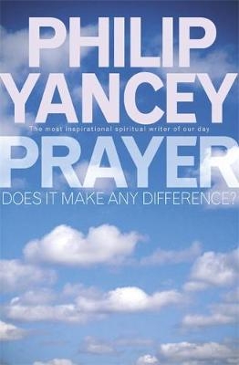 Prayer - Philip Yancey