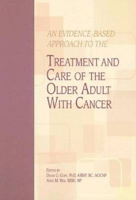 An Evidence-Based Approach To The Treatment And Care Of The Older Adult With Cancer - 