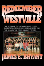 Remember Westville - James E Bryant