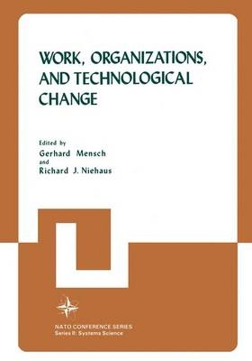 Work, Organizations, and Technological Change - 