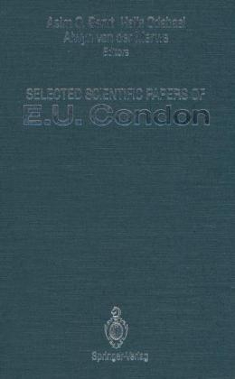 Selected Scientific Papers of E.U. Condon -  E.U. Condon