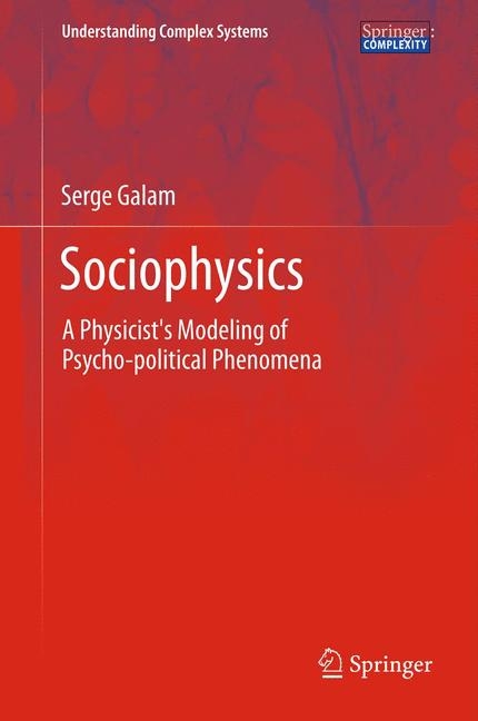 Sociophysics -  Serge Galam