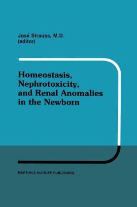 Homeostasis, Nephrotoxicity, and Renal Anomalies in the Newborn - 