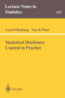 Statistical Disclosure Control in Practice -  Ton de Waal,  Leon Willenborg