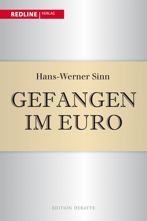 Gefangen im Euro - Hans-Werner Sinn