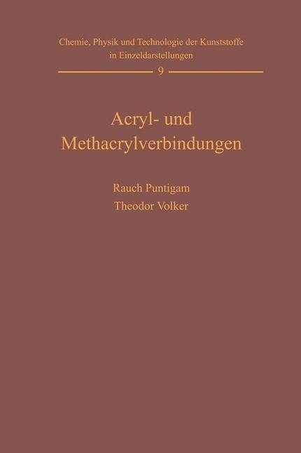 Acryl- und Methacrylverbindungen - Harald Rauch-Puntigam, Theodor Völker