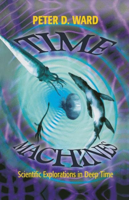 Time Machines -  Peter D. Ward