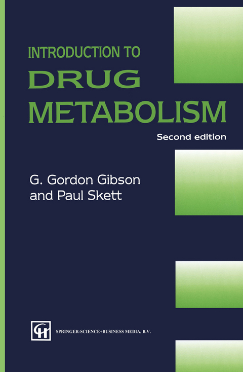 Introduction to Drug Metabolism - G. GORDON GIBSON AND PAUL SKETT