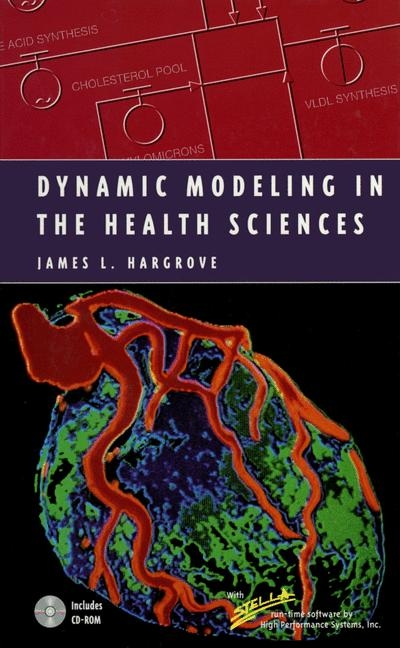 Dynamic Modeling in the Health Sciences -  James L. Hargrove