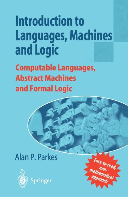 Introduction to Languages, Machines and Logic -  Alan P. Parkes