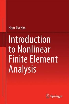 Introduction to Nonlinear Finite Element Analysis -  Nam-Ho Kim