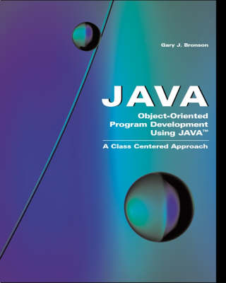 Object-oriented Program Development Using Java - Gary Bronson