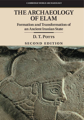 Archaeology of Elam -  D. T. Potts