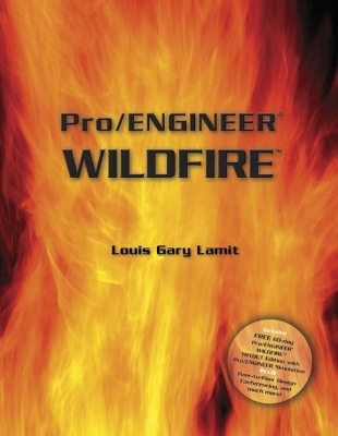 Pro/Engineer® Wildfire (with CD-ROM containing Pro/E Wildfire Software) - Louis Lamit