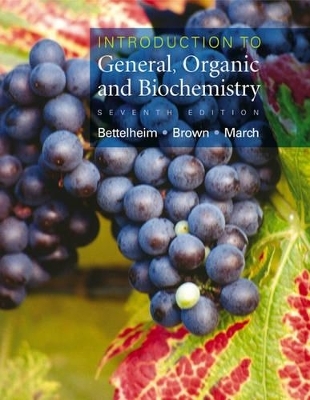 Introduction to General, Organic and Biochemistry - Frederick A. Bettelheim, William Brown, Jerry March