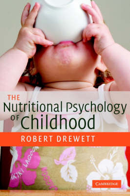 The Nutritional Psychology of Childhood - Robert Drewett