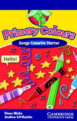 Primary Colours Songs Cassette Starter - Diana Hicks, Andrew Littlejohn