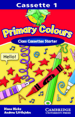 Primary Colours Class Cassettes Starter - Diana Hicks, Andrew Littlejohn