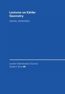 Lectures on Kähler Geometry - Andrei Moroianu