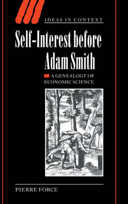 Self-Interest before Adam Smith - Pierre Force