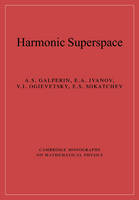 Harmonic Superspace - A. S. Galperin, E. A. Ivanov, V. I. Ogievetsky, E. S. Sokatchev