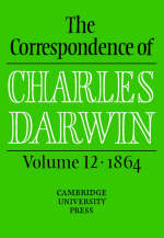 The Correspondence of Charles Darwin: Volume 12, 1864 - Charles Darwin