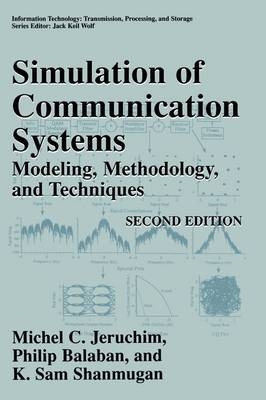 Simulation of Communication Systems -  Philip Balaban,  Michel C. Jeruchim,  K. Sam Shanmugan