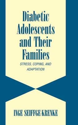 Diabetic Adolescents and their Families - Inge Seiffge-Krenke